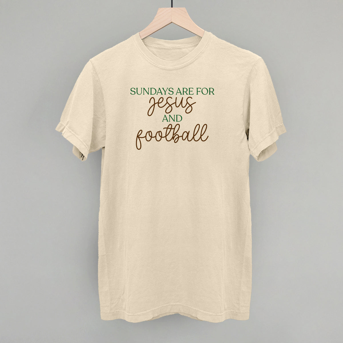 Sundays Are For Jesus And Football design on an ivory Comfort Colors tee