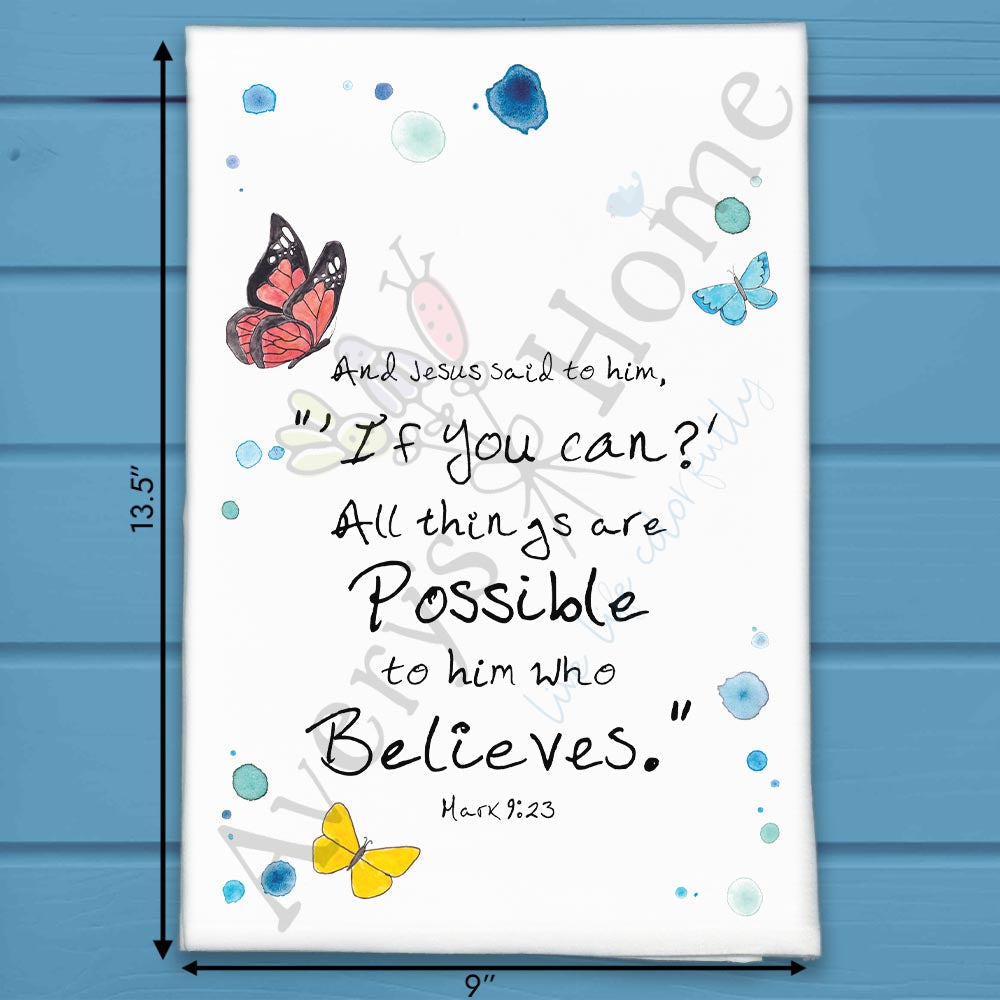 All Things Are Possible Mark 9:23 flour sack dish towel, art by Avery Jackson