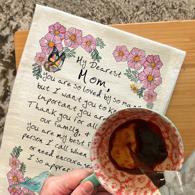 Letter to My Mom dish towel, 27x27 flour sack cotton