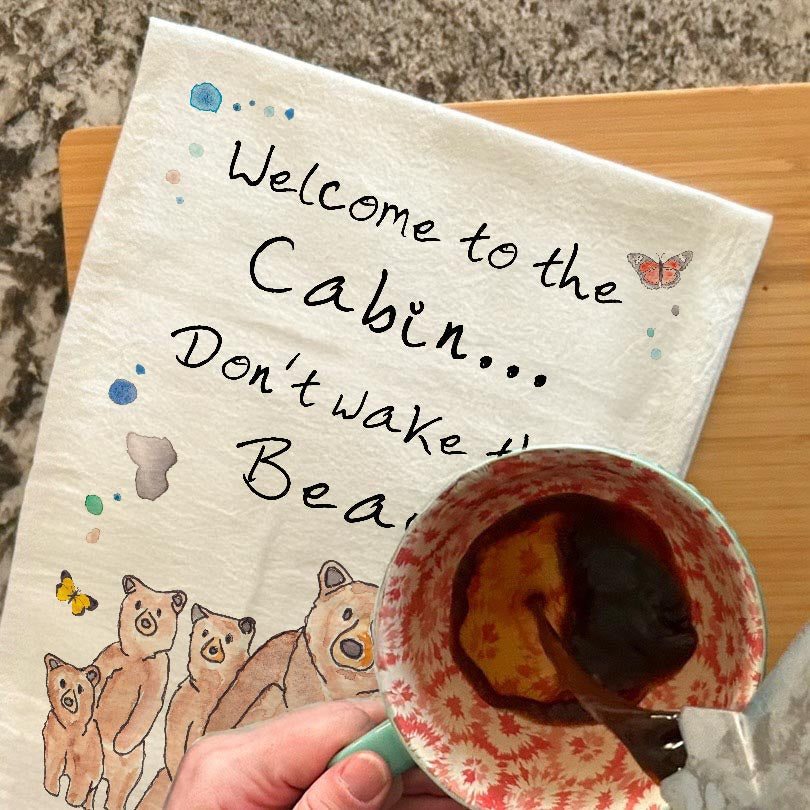 Welcome to the Cabin dish towel, 27x27 flour sack cotton