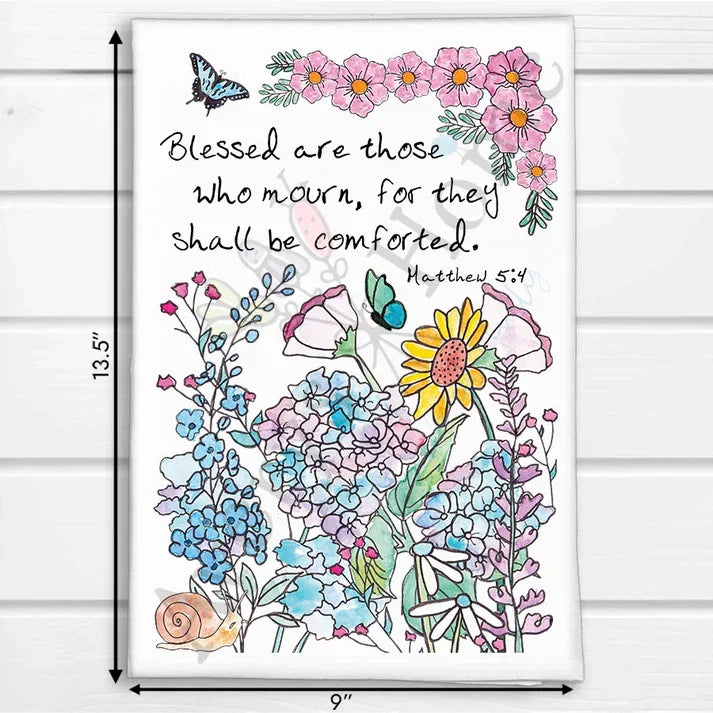 Blessed are Those Flowers Matthew 5:4 dish towel, 27x27 flour sack cotton