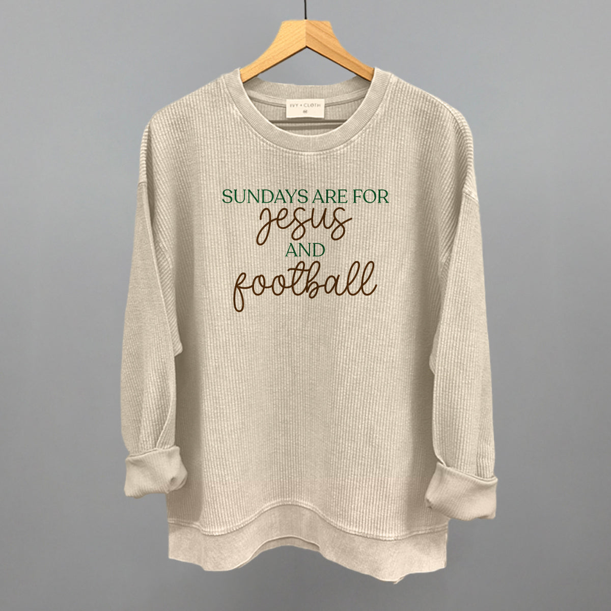 Sundays Are For Jesus And Football design on a moonbeam oversized corded crew