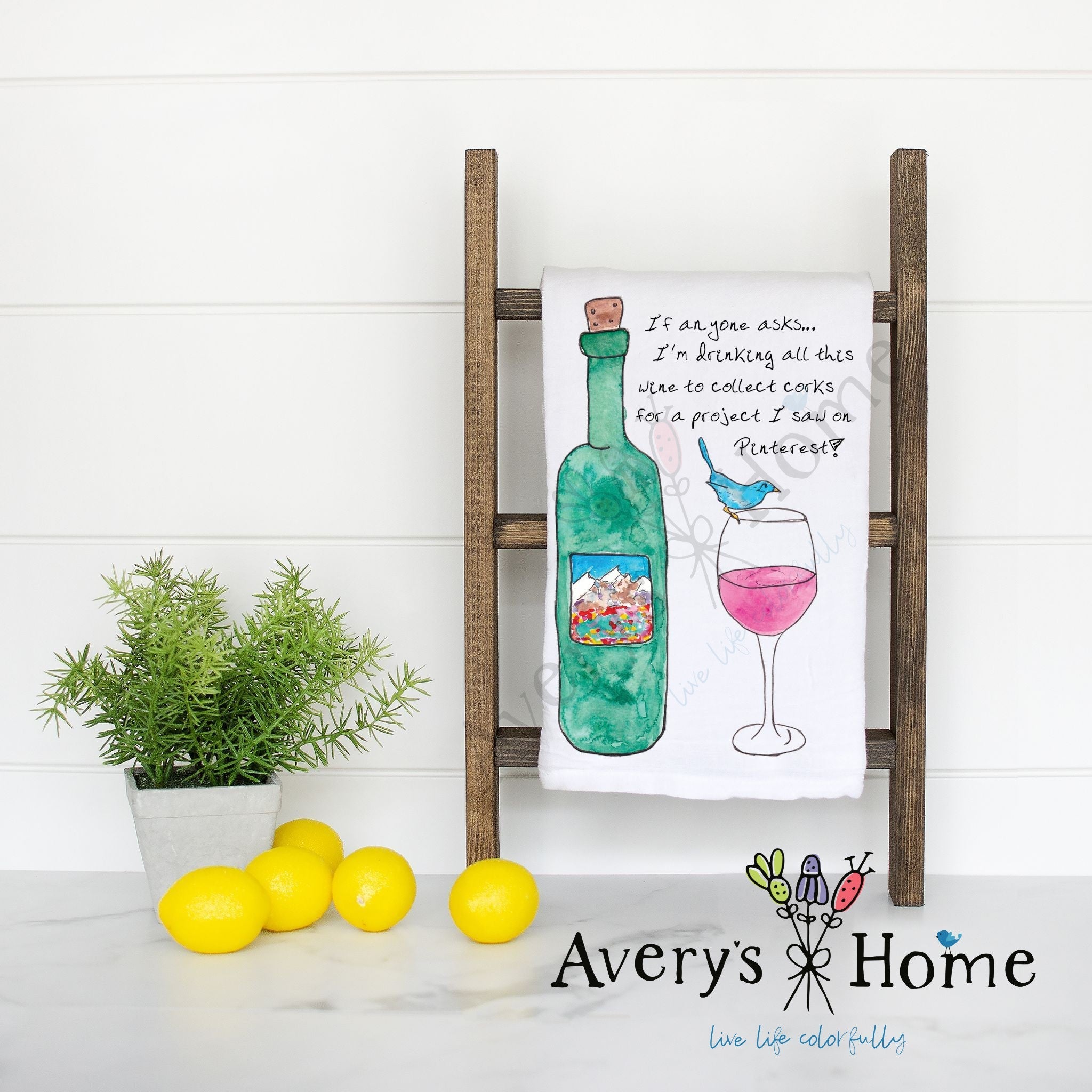 Wine Pinterest Project flour sack dish towel, art by Avery Jackson