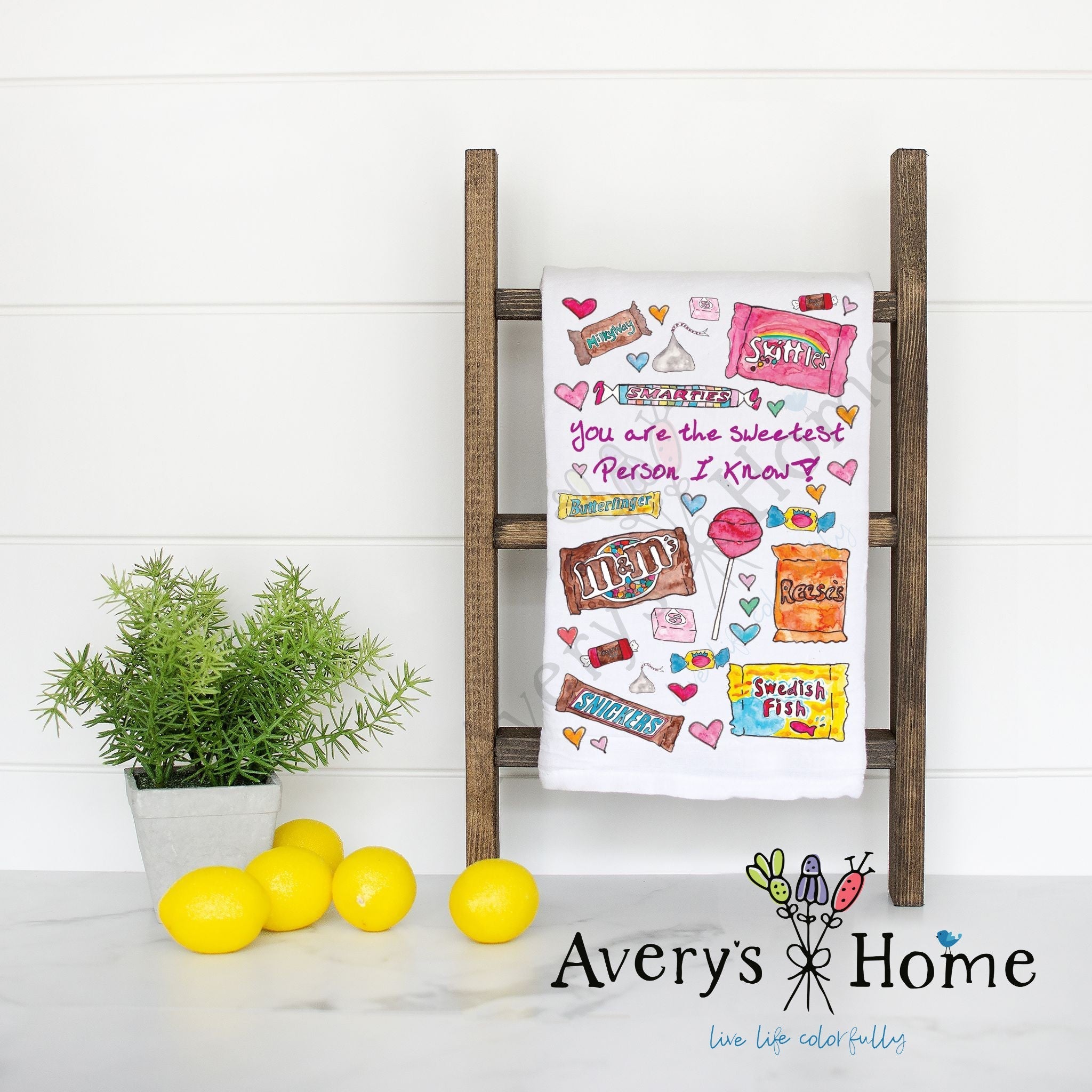 You are the Sweetest flour sack dish towel, art by Avery Jackson