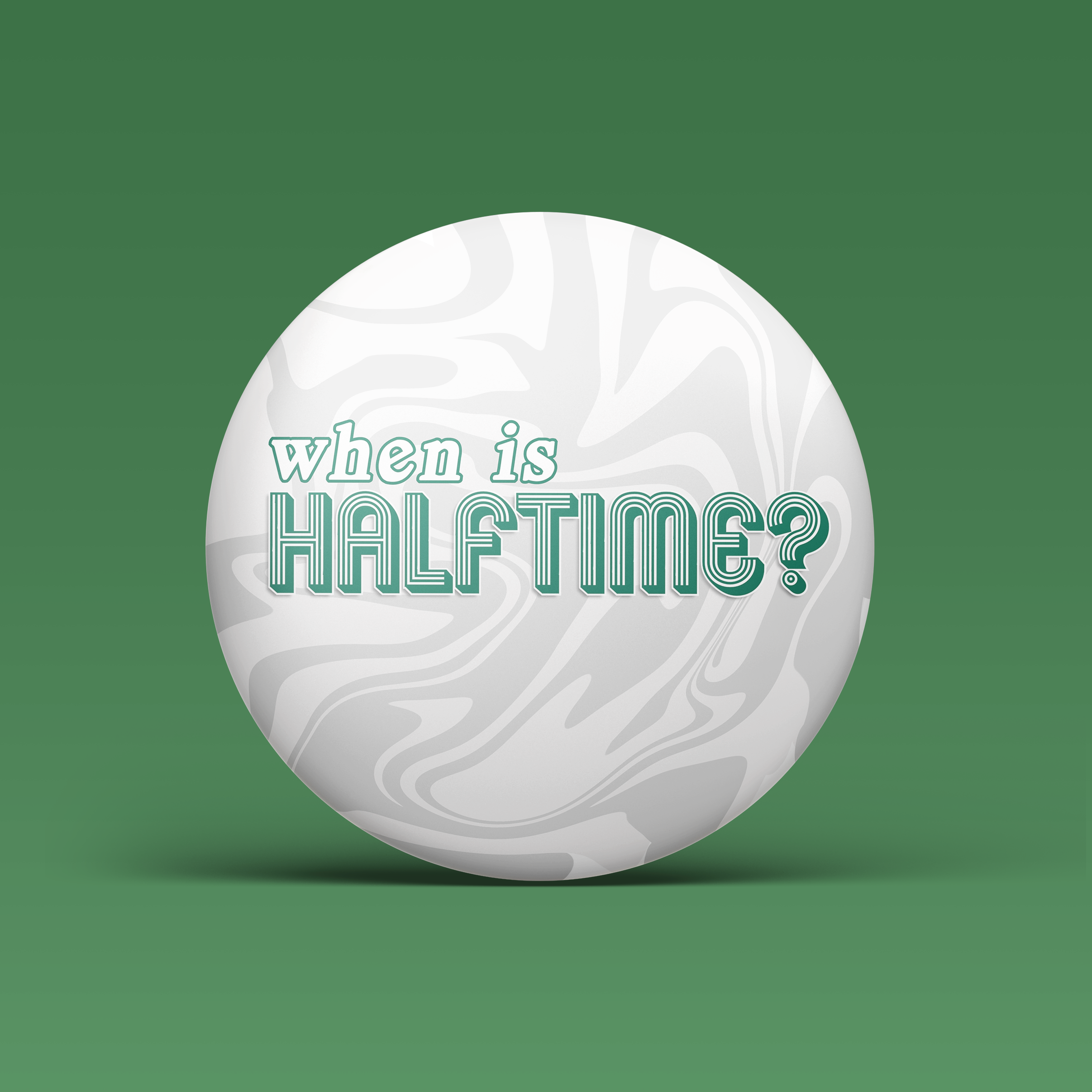 When Is Halftime? - Green