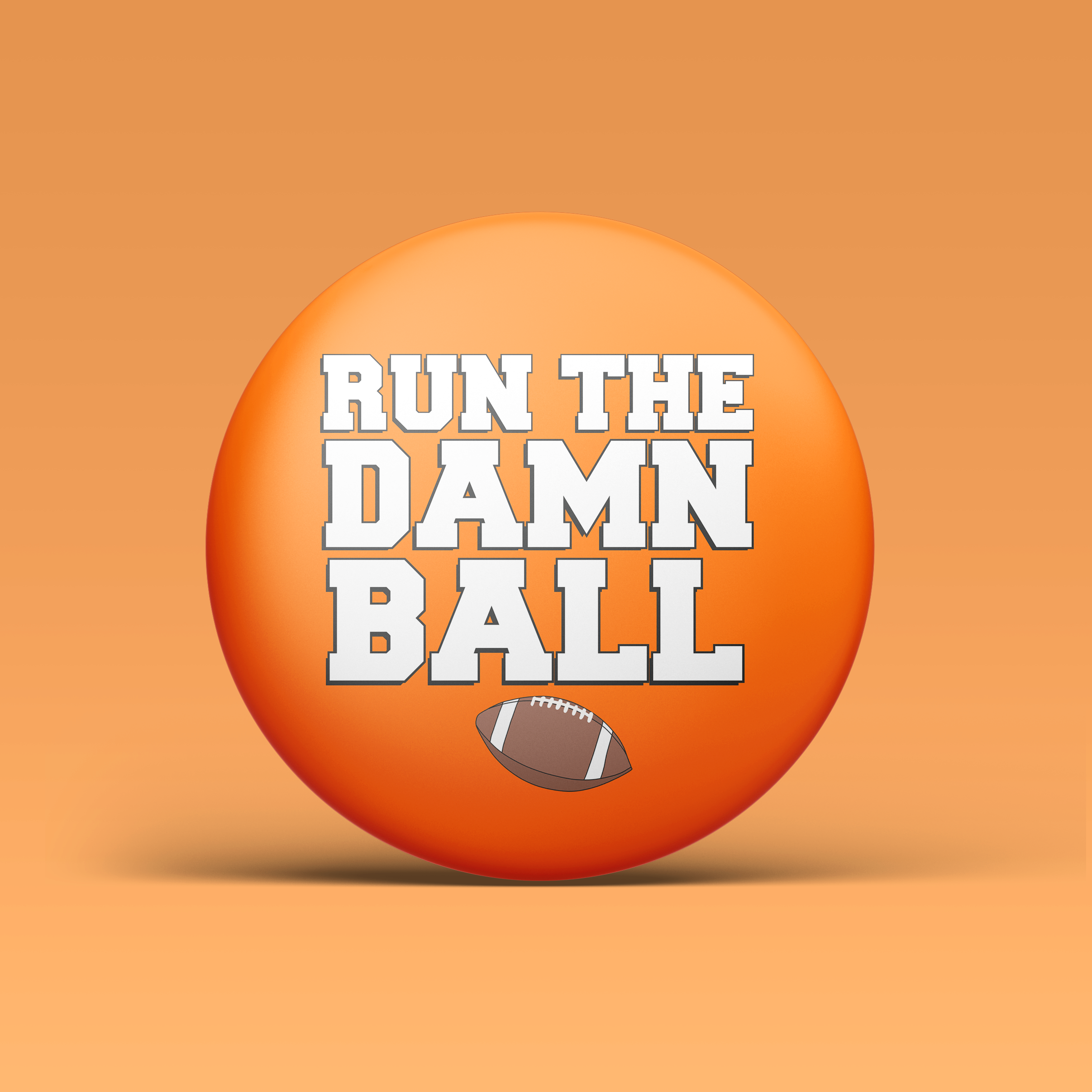 Run The Damn Ball - Orange
