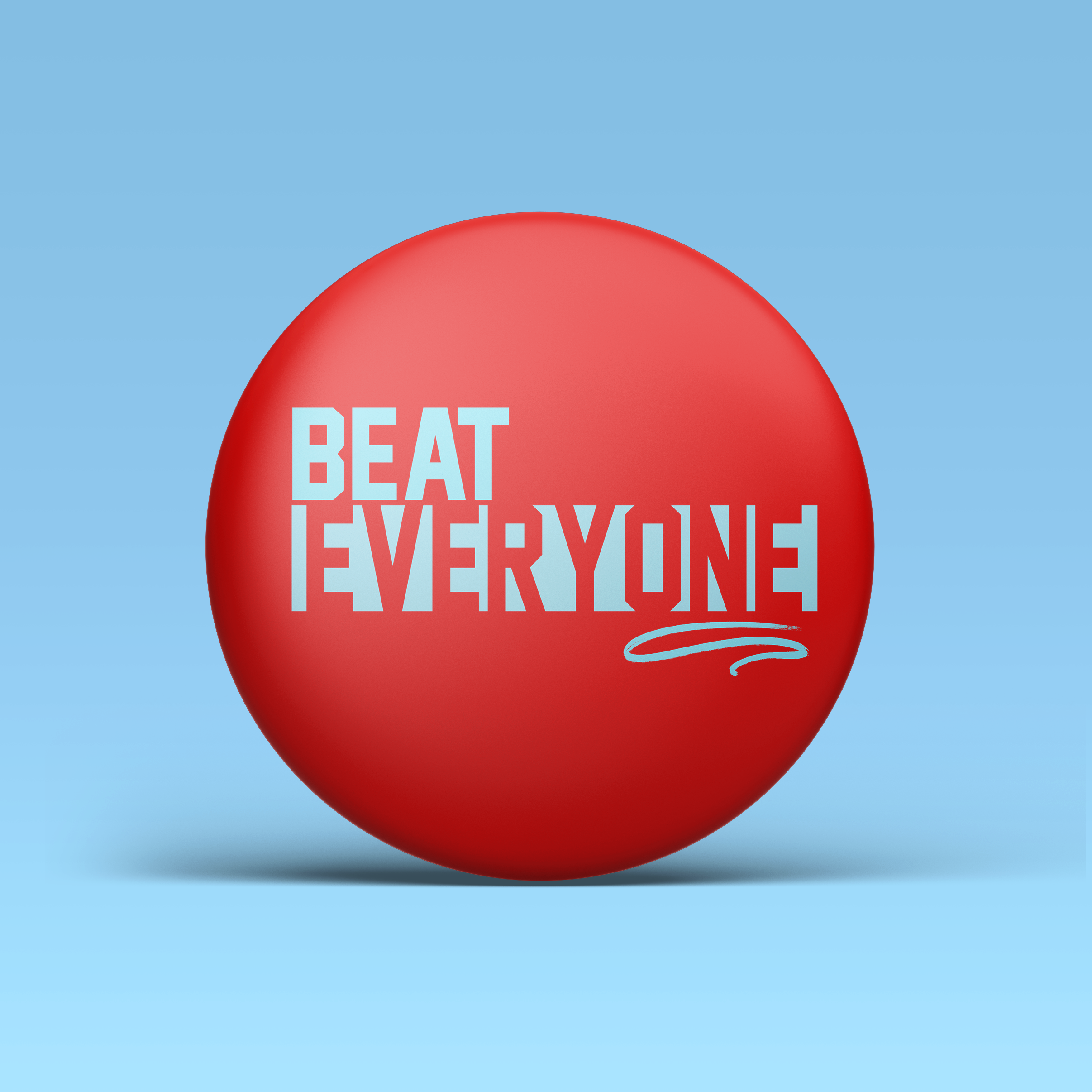 Beat Everyone - Blue & Red