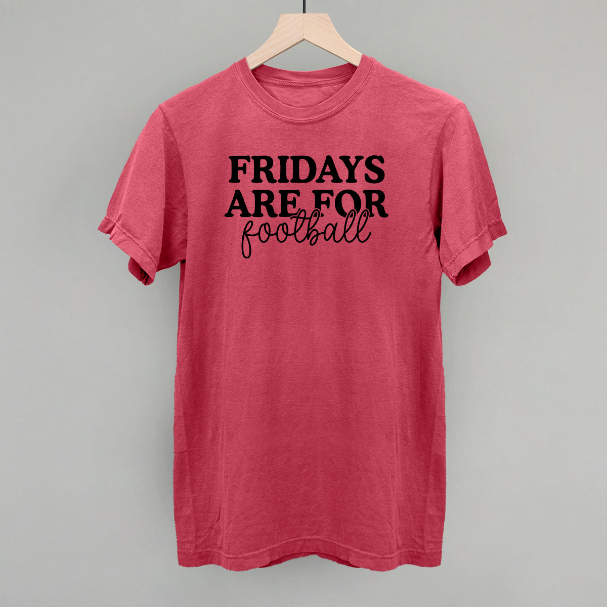 Fridays Are For Football design on a crimson Comfort Colors tee