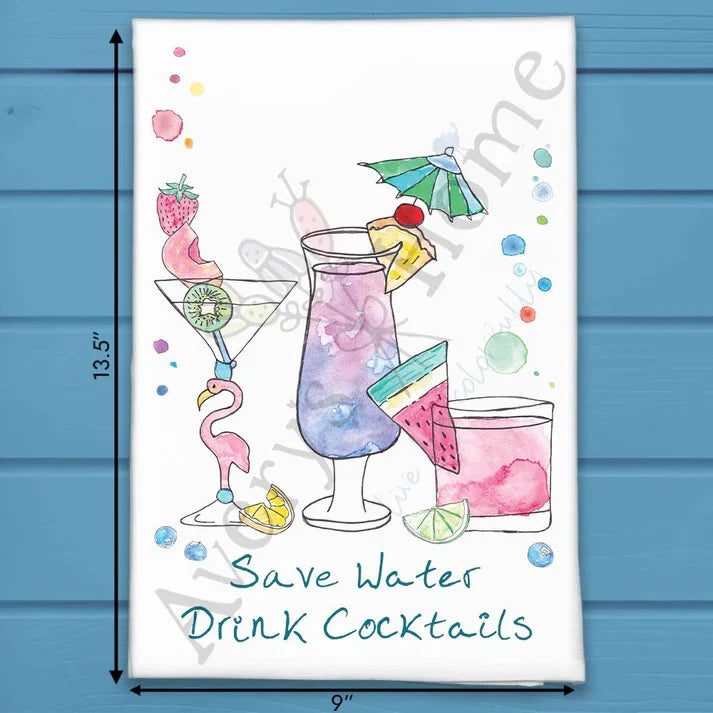 Save Water Drink Cocktails flour sack dish towel, art by Avery Jackson
