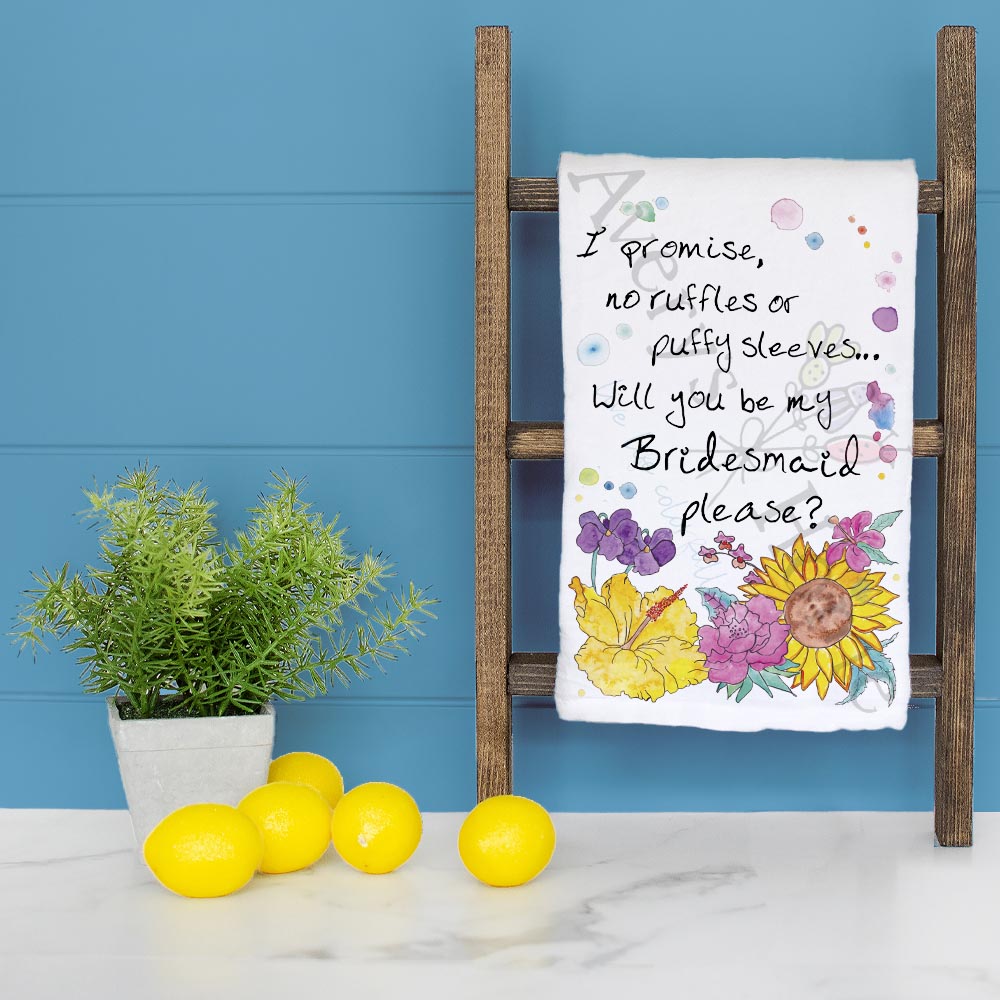 Will You Be My Bridesmaid dish towel folded, hemmed on all four sides