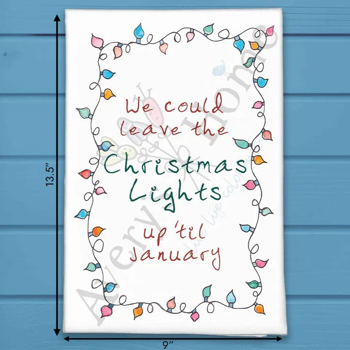 We Could Leave the Lights Up Christmas flour sack dish towel, art by Avery Jackson