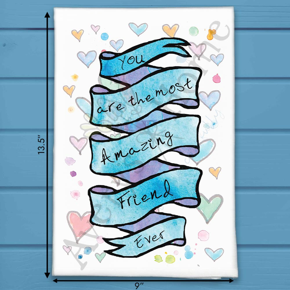 You Are an Amazing Friend flour sack dish towel, art by Avery Jackson