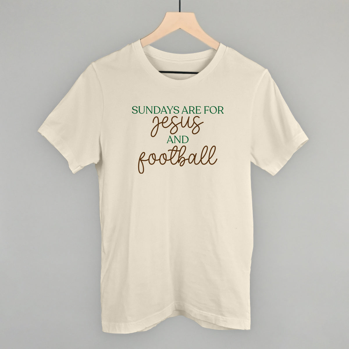 Sundays Are For Jesus And Football design on a natural cotton tee
