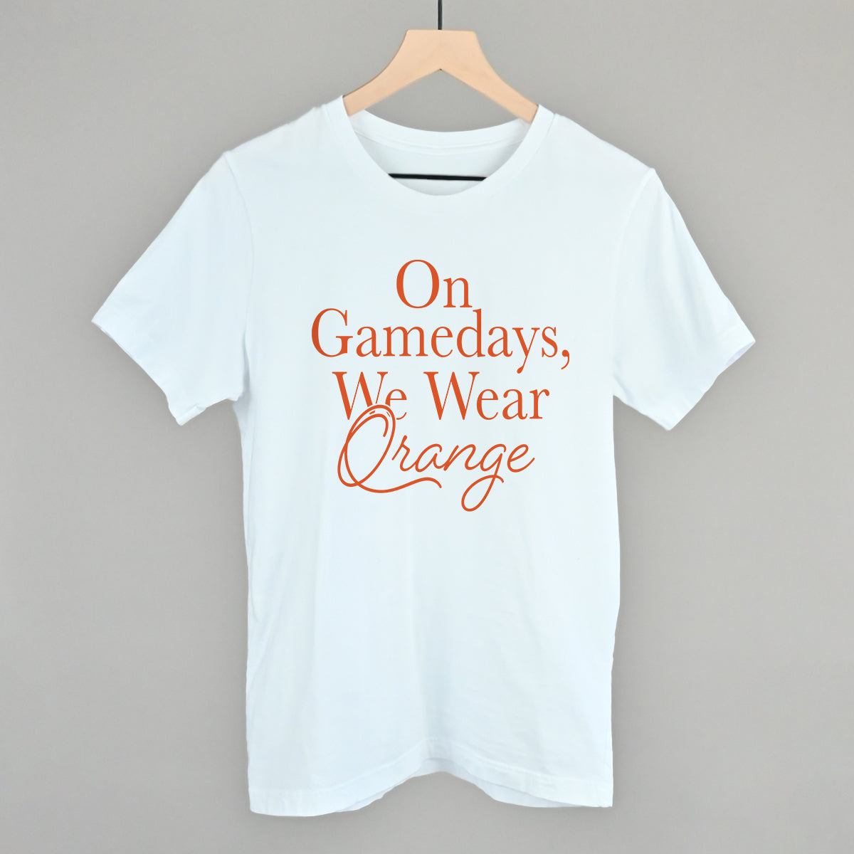 On Gamedays We Wear Orange design on a white cotton tee