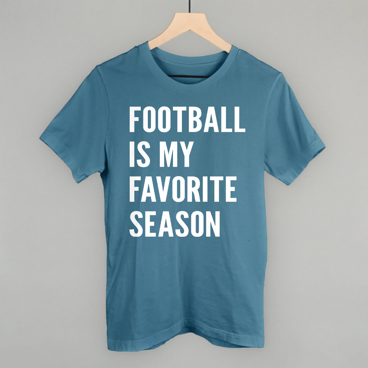 Football Is My Favorite Season design on a steel blue cotton tee