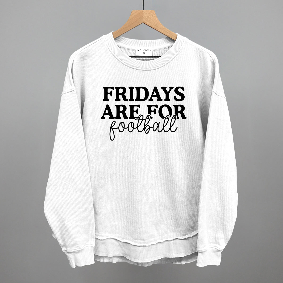 Fridays Are For Football design shown in white