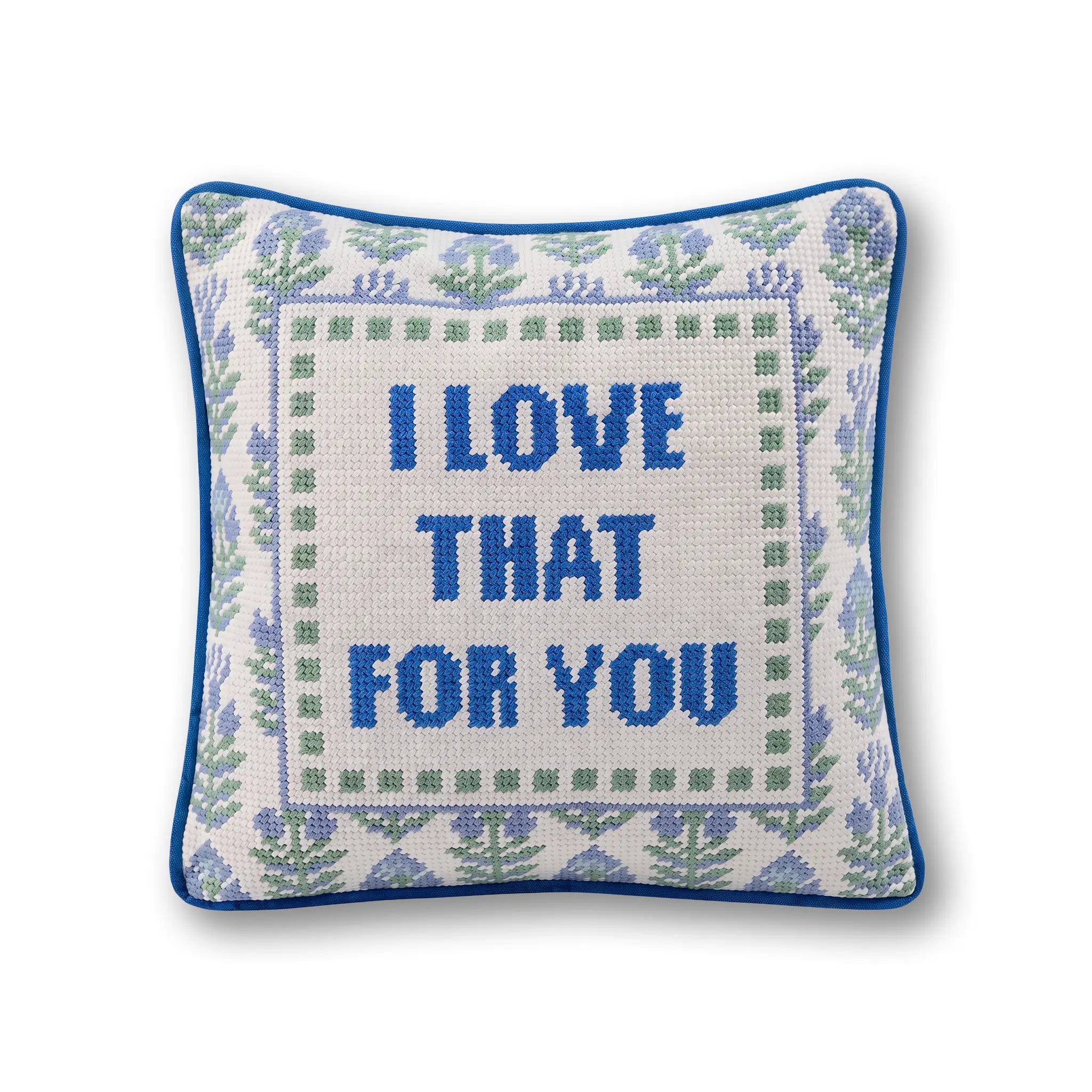 Love That for You Needlepoint Pillow