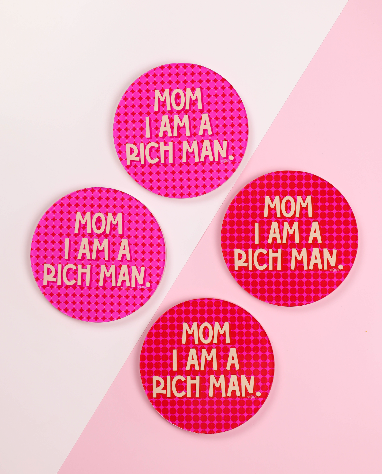 Mom I Am A Rich Man Coaster