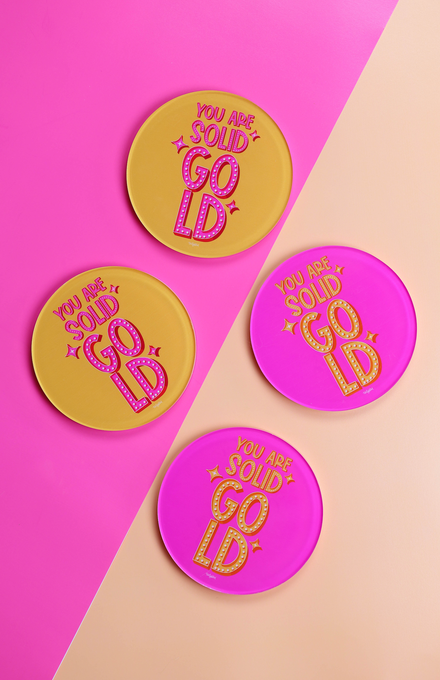You Are Solid Gold Coaster