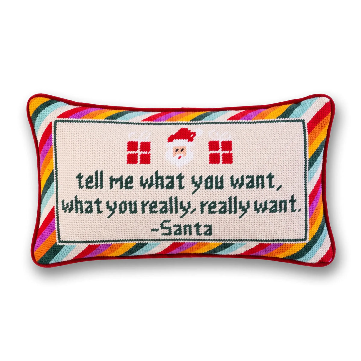 Tell Me What You Want Needlepoint Pillow