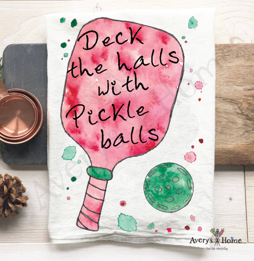Deck the Halls with Pickleball flour sack dish towel, art by Avery Jackson