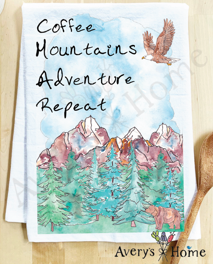 Coffee Mountains Adventure Repeat flour sack dish towel, art by Avery Jackson