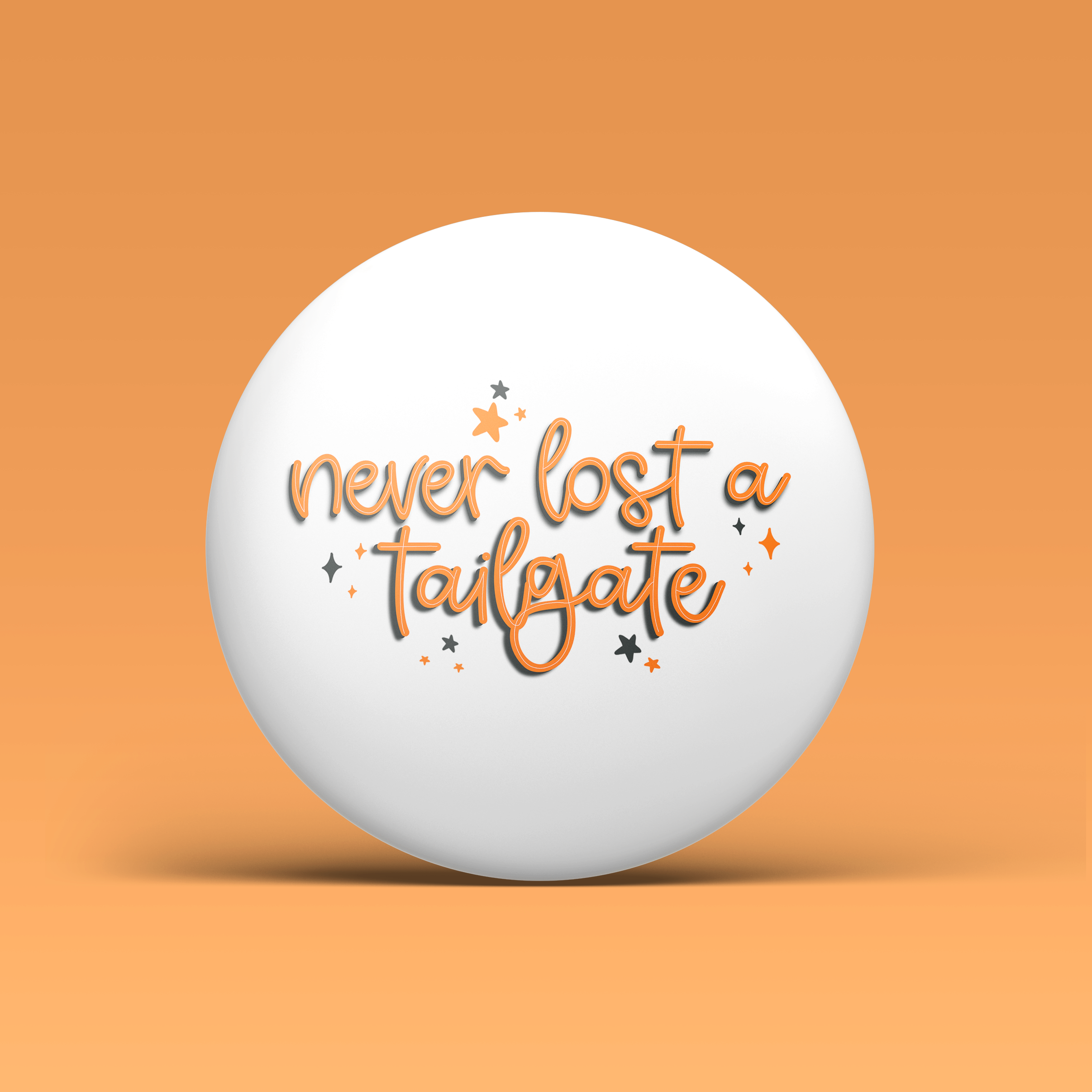 Never Lost a Tailgate -  Orange