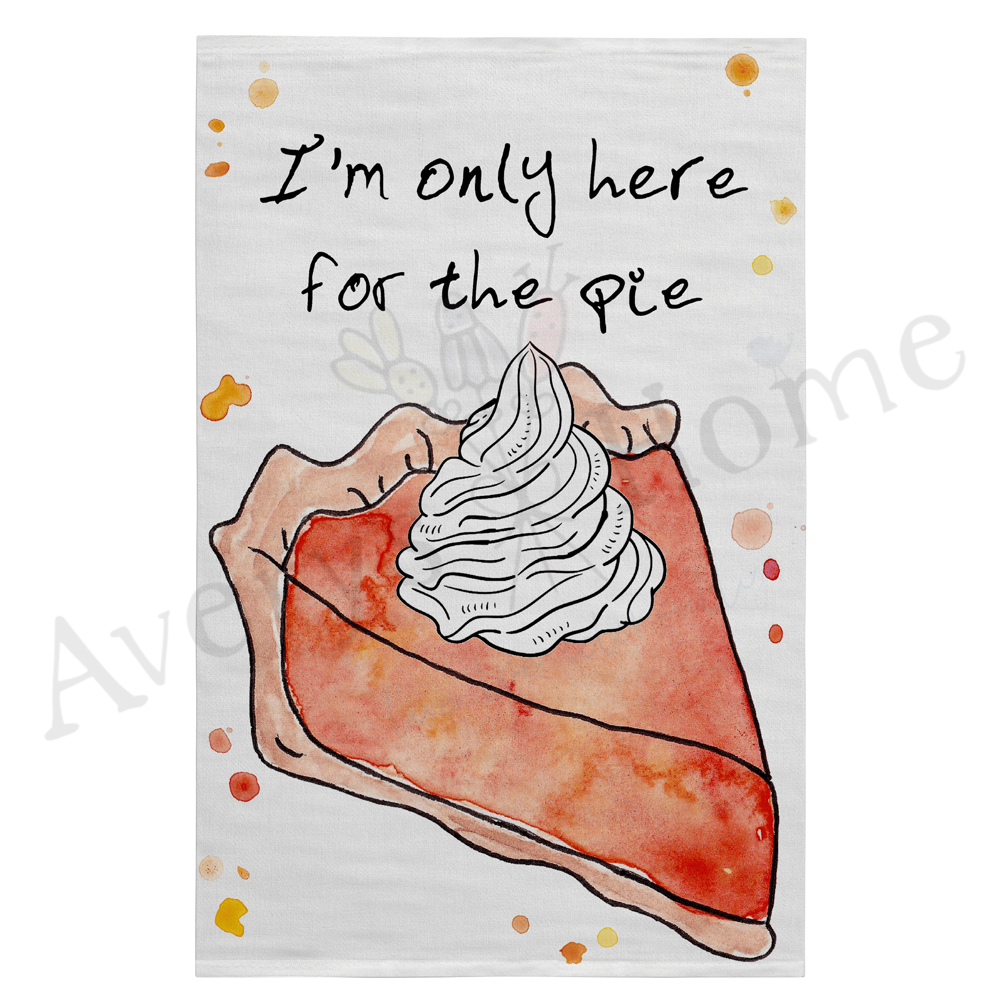 I'm Only Here for the Pie dish towel design detail
